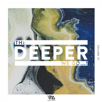 Various Artists - The Deeper We Go..., Vol. 37
