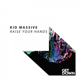 Kid Massive - Raise Your Hands