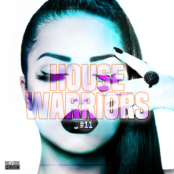 Various Artists - House Warriors #11