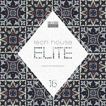 Various Artists - Tech House Elite Issue 16 (Explicit)