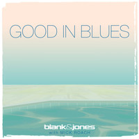 Blank & Jones feat. Mick Roach - Good in Blues