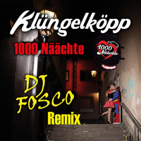 Klüngelköpp - 1000 Näächte (DJ Fosco Remix)