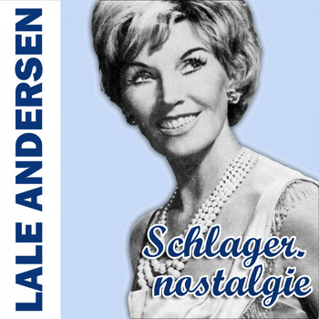 Lale Andersen - Schlagernostalgie