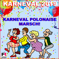 Karneval 2019 - Karneval Polonaise Marsch