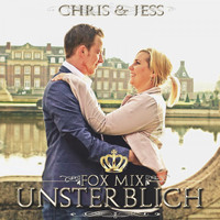 Chris & Jess - Unsterblich (Fox Mix)