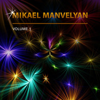 Mikael Manvelyan - Mikael Manvelyan, Vol. 1