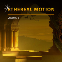 Ethereal Motion - Ethereal Motion, Vol. 8