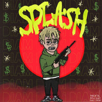 DiAM - Splash (Explicit)
