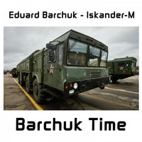 Eduard Barchuk - Iskander-M