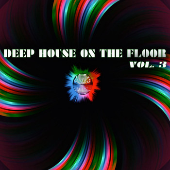 Various Artists - Deep House on the Floor, Vol. 3