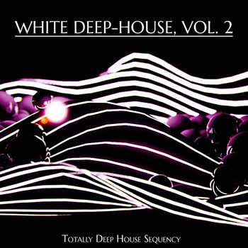 Various Artists - White Deep-House, Vol. 2 (Totally Deep House Sequency)
