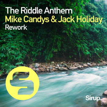 Mike Candys & Jack Holiday - The Riddle Anthem Rework
