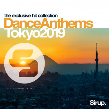 Various Artists - Sirup Dance Anthems Tokyo 2019