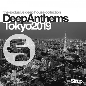 Various Artists - Sirup Deep Anthems Tokyo 2019