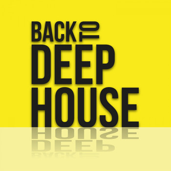 Various Artists - Back to Deep House