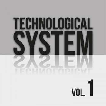 Various Artists - Technological System, Vol. 1