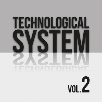 Various Artists - Technological System, Vol. 2