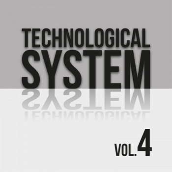 Various Artists - Technological System, Vol. 4