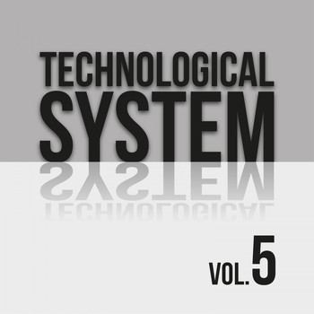 Various Artists - Technological System, Vol. 5