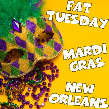 Various Artists - Fat Tuesday Mardi Gras New Orleans