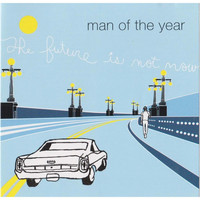 Man of the Year - The Future Is Not Now