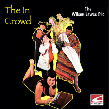 The Wilson Lewes Trio - One More Time: The In Crowd