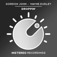 Gordon John, Wayne Dudley - Droppin