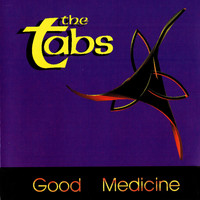 The Tabs - Good Medicine