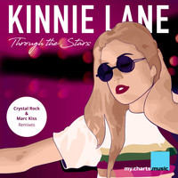 Kinnie Lane - Through the Stars (The Remixes)