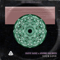 Dave Sanz, Andre Salmon - Your Love