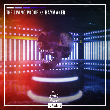 The Living Proof - Haymaker