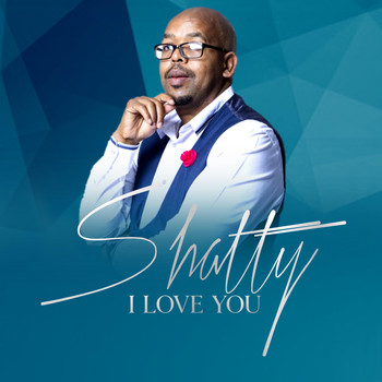 Shatty / - I Love You