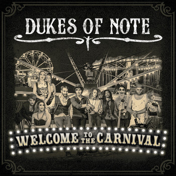 Dukes of Note / - Welcome to the Carnival