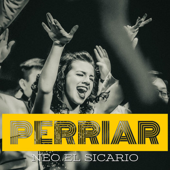 Neo El Sicario / - Perriar