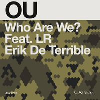 Ou - Who Are We? / Erik De Terrible