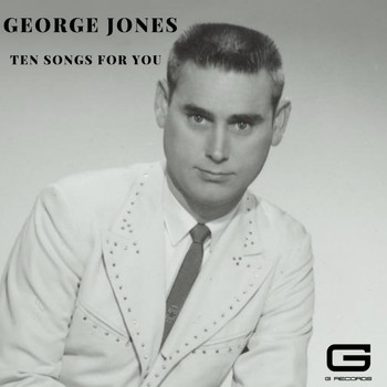 George Jones - Ten songs for you