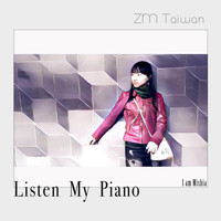 ZM Taiwan - Listen My Piano