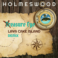 Holmeswood - Treasure Eye (Lava Cake Island Remix)