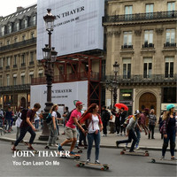 John Thayer - You Can Lean on Me