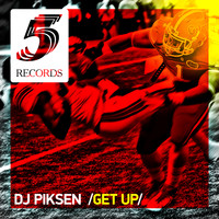 DJ Piksen - Get Up