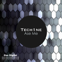 Tech1ne - Ase Me