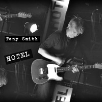 Tony Smith - Hotel