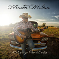 Martin Molina - Mi Corazón Tiene Dueña