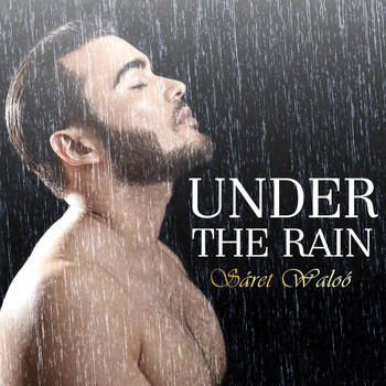 Sáret Waloó - Under the Rain