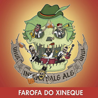 Uhul - Farofa do Xineque
