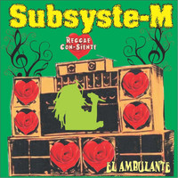Subsyste-M - El Ambulante