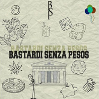 BSP - Bastardi senza pesos (Explicit)