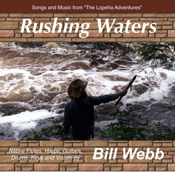 Bill Webb - Rushing Waters