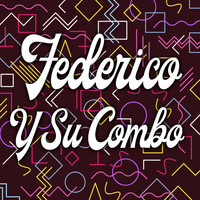 Federico Y Su Combo - Federico y Su Combo