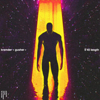 Kramder - Gusher